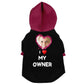 LOVE MY OWNER HOODIE - DoggyHoods
